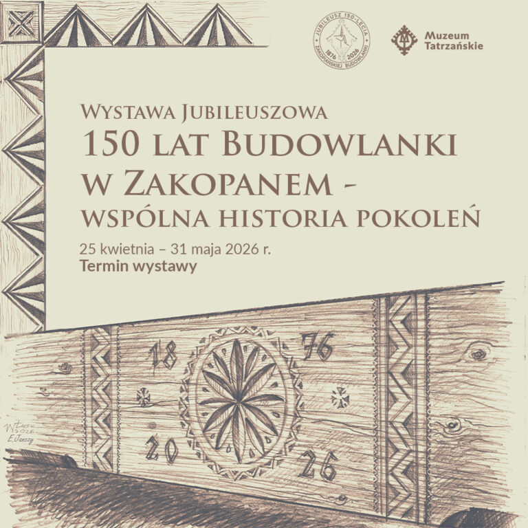 Wystawa „150 lat Budowlanki w Zakopanem – wspólna historia pokoleń