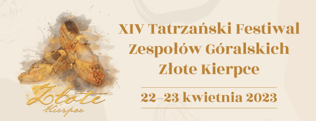 Tatrzański Festiwal Zespołów Góralskich „Złote Kierpce”