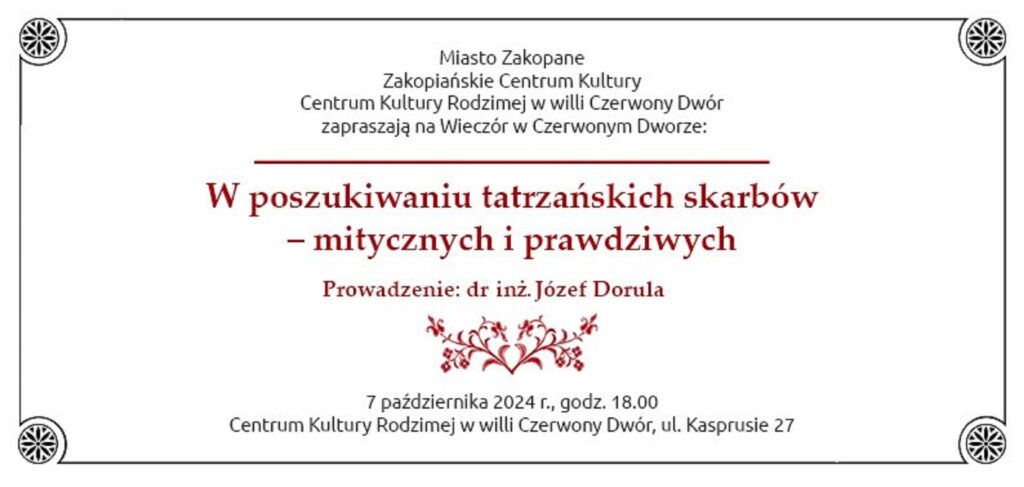 Wieczór w Czerwonym Dworze: „W poszukiwaniu tatrzańskich skarbów – mitycznych i prawdziwych”