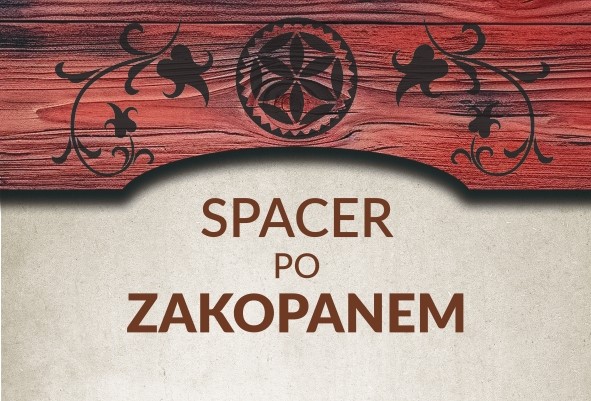 Spacery śladami legendarnej przeszłości Zakopanego