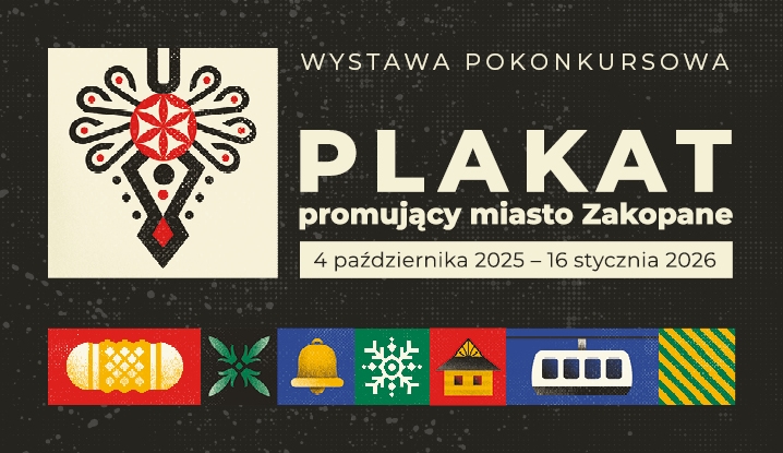Wernisaż wystawy pokonkursowej ogólnopolskiego konkursu na „Plakat promujący miasto Zakopane”