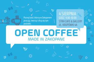 Open Coffee Made in Zakopane