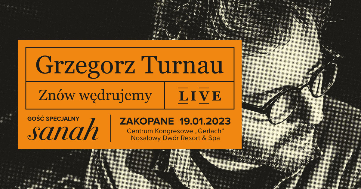 Grzegorz Turnau i Sanah Live koncert w Zakopanem