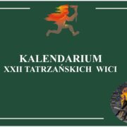 KALENDARIUM XXII TATRZAŃSKICH WICI