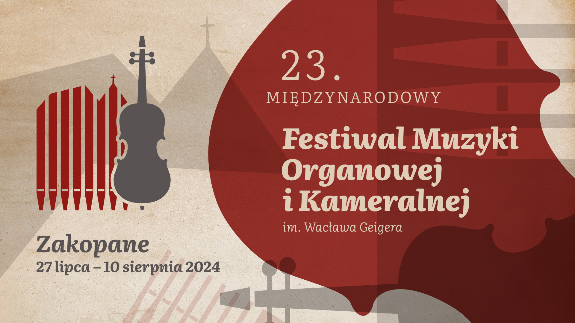 23. Międzynarodowy Festiwal Muzyki Organowej i Kameralnej im. Wacława Geigera 1 organowy 2024 poziom