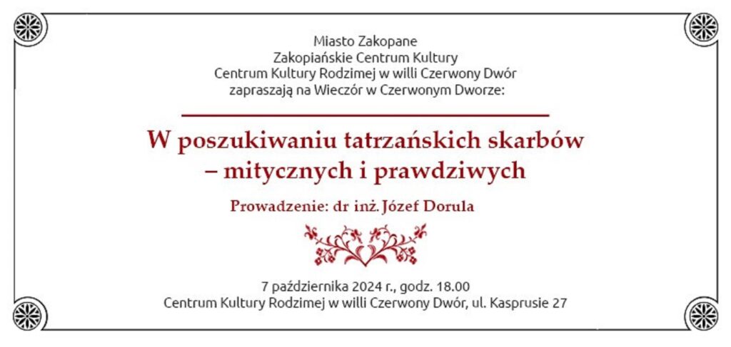 Wieczór w Czerwonym Dworze - W poszukiwaniu tatrzańskich skarbów - mitycznych i prawdziwych