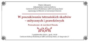 Wieczór w Czerwonym Dworze - W poszukiwaniu tatrzańskich skarbów - mitycznych i prawdziwych