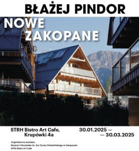 Wernisaż wystawy “Nowe Zakopane”