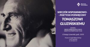 Wieczór wspominkowo-poetycki poświęcony Tomaszowi Gluzińskiemu