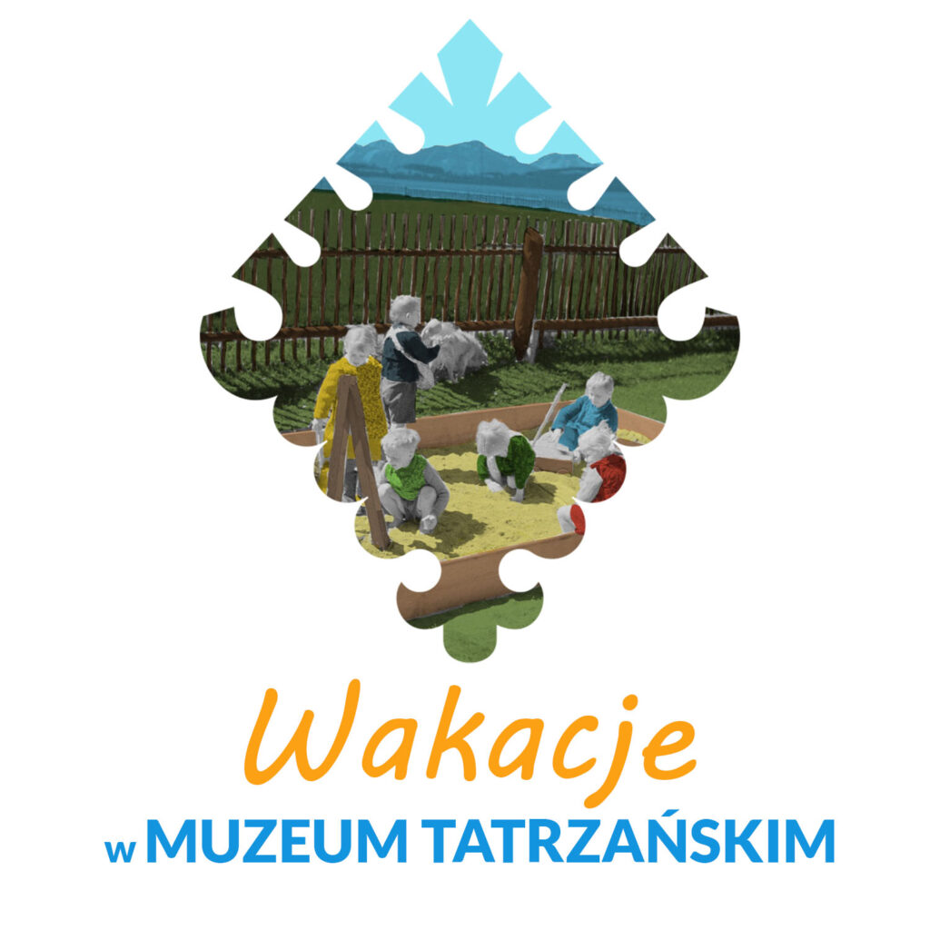 Wakacyjne warsztaty w Muzeum Tatrzańskim