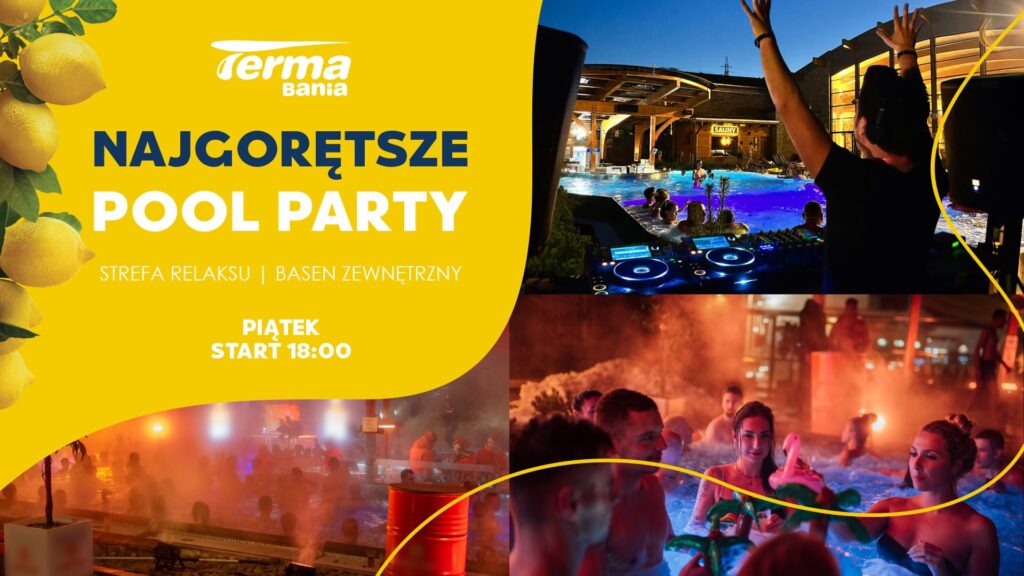Wakacyjne pool party w Termie Bania