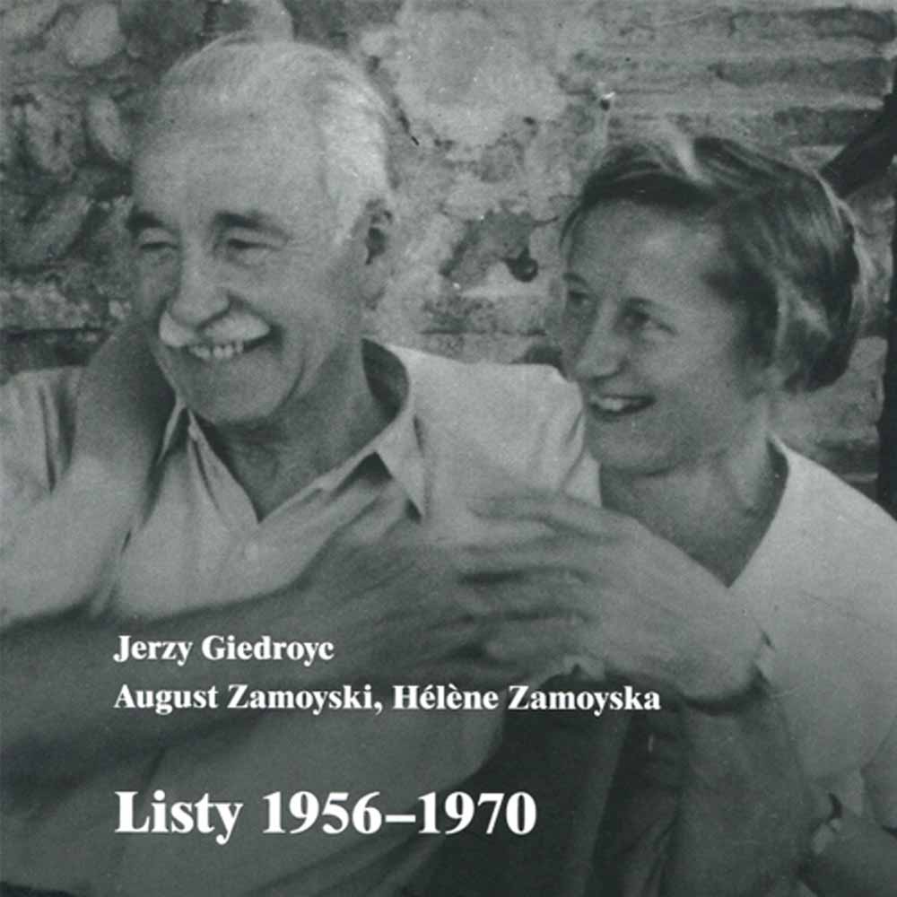 Spotkanie wokół książki: Jerzy Giedroyc, August Zamoyski, Hélène Zamoyska, „Listy 1956–1970”