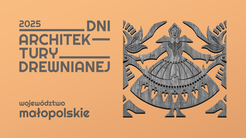 Dni Architektury Drewnianej w Zakopanem i Kościelisku