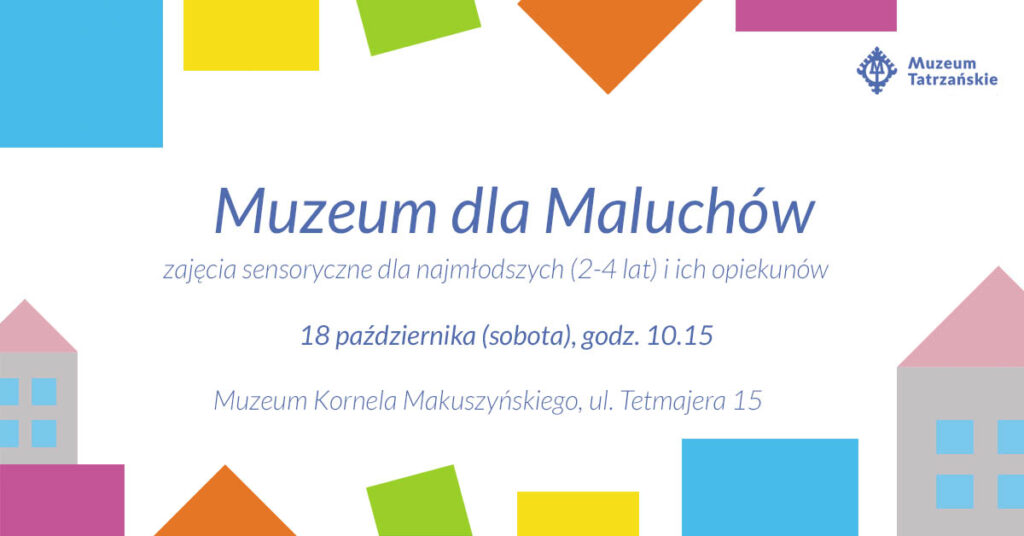 Muzeum dla maluchów – zajęcia sensoryczne dla najmłodszych (2-4 lat) i ich opiekunów