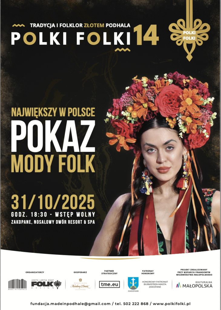 Pokaz mody Polki Folki XIV - Tradycja i Folklor Złotem Podhala 1 Pokaz mody Polki Folki XIV - Tradycja i Folklor Złotem Podhala