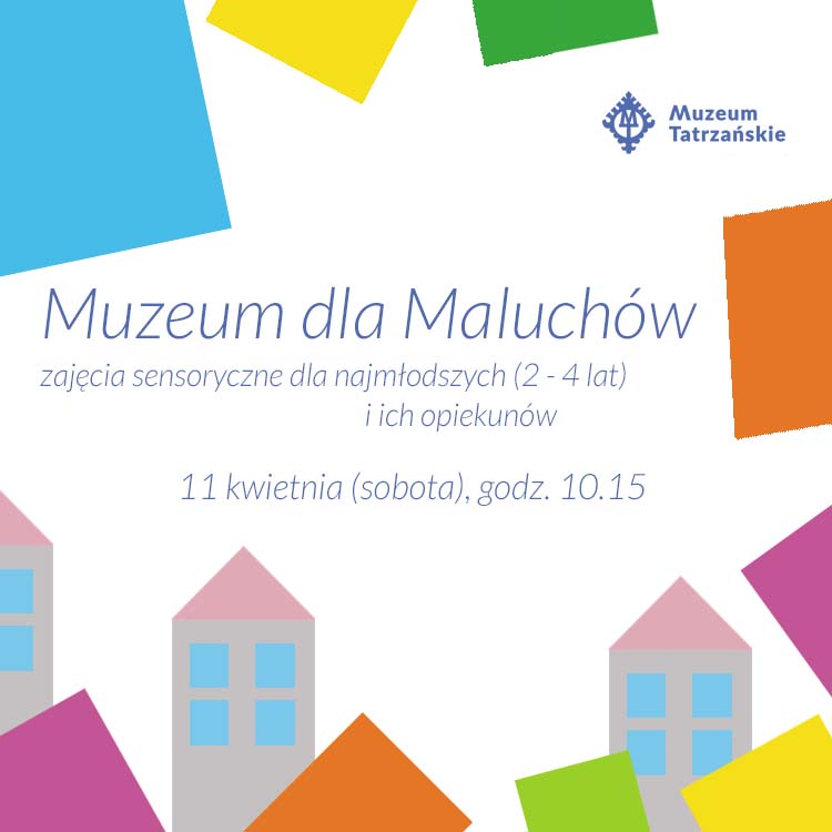Muzeum dla maluchów – zajęcia sensoryczne dla najmłodszych (2 – 4 lat) i ich opiekunów 1 Muzeum dla maluchów – zajęcia sensoryczne dla najmłodszych (2 – 4 lat) i ich opiekunów